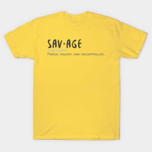 Savage Definition Shirt T-Shirt